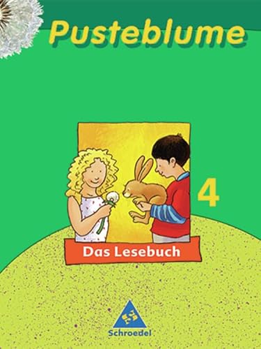 Beispielbild fr Pusteblume. Das Lesebuch. Ausgaben 2003 und 2004: Pusteblume. Das Lesebuch 4. Schlerband. Neubearbeitung: Berlin, Brandenburg, Bremen, . Saarland, . Saarland, Sachsen-Anhalt, Thringen zum Verkauf von medimops