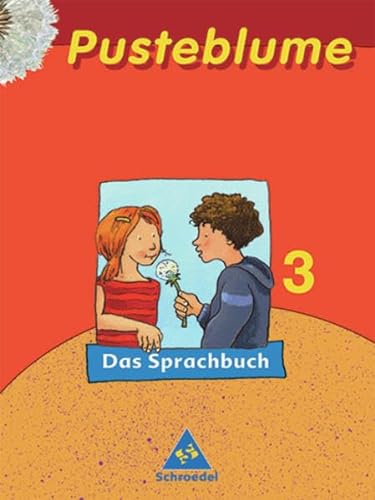 Pusteblume. Das Sprachbuch - Ausgabe 2003: Pusteblume. Das Sprachbuch 3. SchÃ¼lerband. Druckschrift. Nordrhein-Westfalen. RSR 2006 (9783507409132) by Wolfgang Menzel