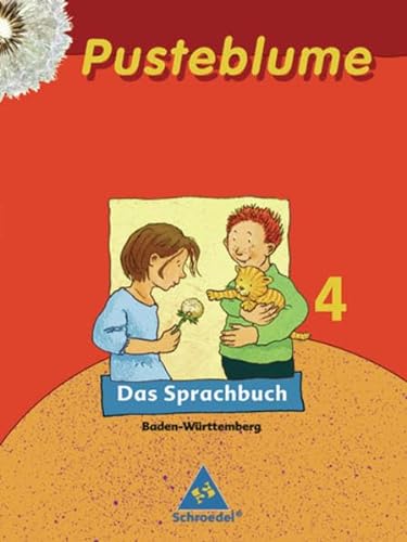 9783507409644: Pusteblume. Das Sprachbuch - Ausgabe 2004: Pusteblume. Das Sprachbuch 4. Schlerband. Baden-Wrttemberg. RSR 2006. (Lernmaterialien)