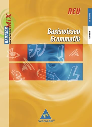 Beispielbild fr Basiswissen Grammatik - Ausgabe 2004: Basiswissen Grammatik - Ausgabe 2006: ab Klasse 5 zum Verkauf von medimops