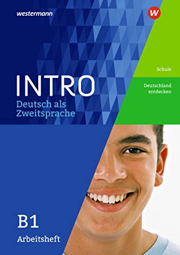 Beispielbild fr INTRO Deutsch als Zweitsprache: Arbeitsheft B1: Schule / Deutschland entdecken zum Verkauf von medimops