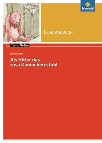 Freiraum: Lesetagebuch Zu Judith Kerr: Als Hitler Das Rosa Kaninchen