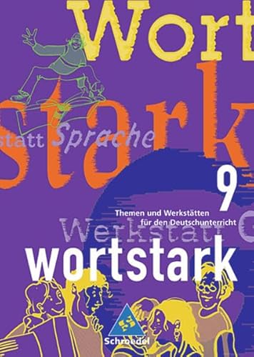 Wortstark, Ausgabe Sekundarstufe I, neue Rechtschreibung, Bd.9, 9. Klasse (9783507418042) by Boslak, Georg; Brauer, Reinhard; Busse, August