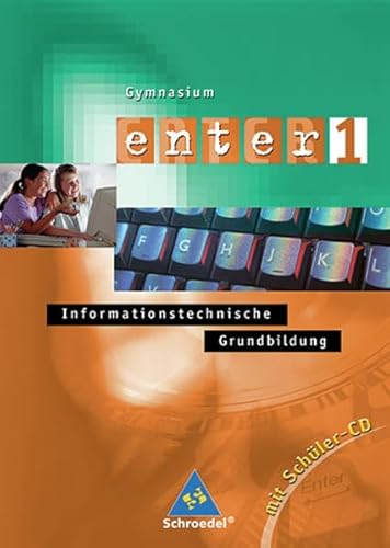 9783507420717: Lesebuch 65: enter, Informationstechnische Grundbildung, Ausgabe Gymnasium Baden-Wrttemberg, Bd.1 : 5./6. Klasse, m. CD-ROM