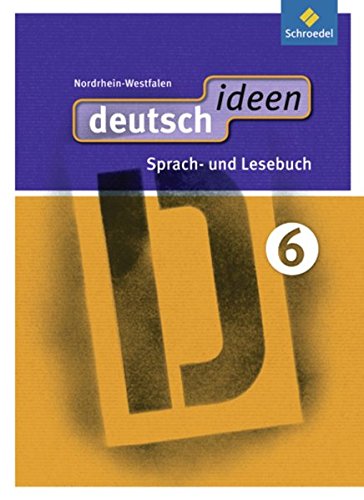 Beispielbild fr TS - Texte fr die Sekundarstufe - Integrierte Ausgabe: deutsch ideen SI - Ausgabe 2012 Nordrhein-Westfalen: Schlerband 6: Sekundarstufe 1. Ausgabe 2012 zum Verkauf von medimops