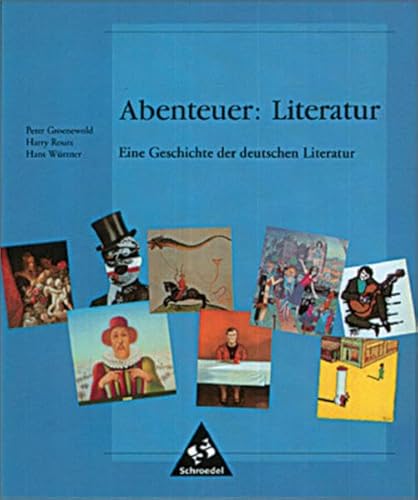 Stock image for Abenteuer: Literatur: Eine Geschichte der deutschen Literatur for sale by medimops