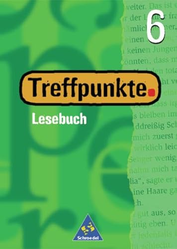 Treffpunkte, Neubearbeitung, neue Rechtschreibung, 6. Schuljahr (9783507424012) by Hintz, Ingrid; Klimperle, Kurt; Lange, Heiderose; Ludwig, Gerd; Schweer, Dirka; Menzel, Wolfgang