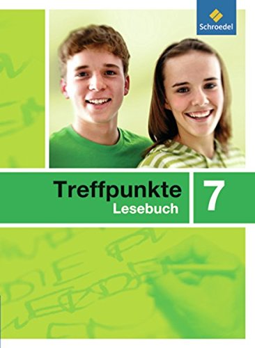 9783507424272: Treffpunkte Lesebuch 7 Allgem. Ausg. (07)