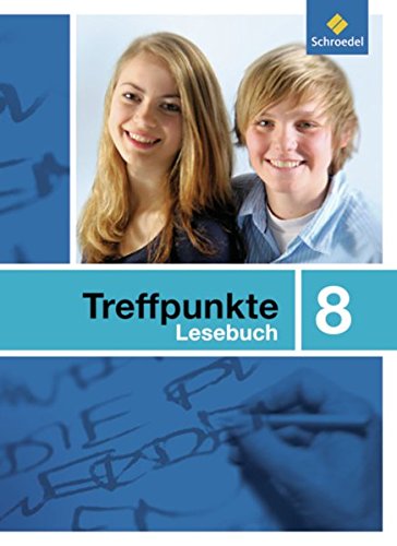 9783507424289: Treffpunkte Lesebuch 8. Allgemeine Ausgabe 2007