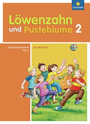 Beispielbild fr Lwenzahn und Pusteblume - Ausgabe 2009: Spracharbeitsheft A 2 DS zum Verkauf von medimops