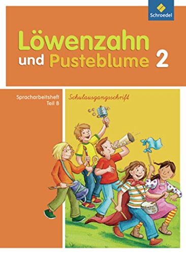 Beispielbild fr Lwenzahn und Pusteblume - Ausgabe 2009: Spracharbeitsheft B 2 SAS zum Verkauf von medimops