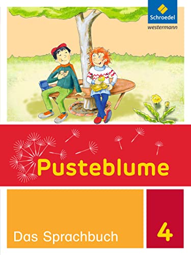 Pusteblume. Das Sprachbuch 4. Schülerband. Berlin, Brandenburg, Mecklenburg-Vorpommern, Sachsen-Anhalt und Thüringen : Ausgabe 2015 - Unknown