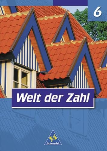 Welt der Zahl - Ausgabe 2001 für Hauptschulen in Nordrhein-Westfalen: Schülerband 6