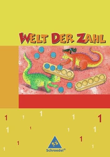 Welt der Zahl - Ausgabe 2003-2005 für Grundschulen. Ausgaben 2003 - 2005 für Grundschulen: Welt der Zahl - Ausgabe 2005 Nord: Schülerband 1 - Rinkens, Hans-Dieter, Hönisch, Kurt