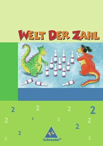 Stock image for Welt der Zahl - Ausgabe 2003-2005 fr Grundschulen. Ausgaben 2003 - 2005 fr Grundschulen: Welt der Zahl - Ausgabe 2005 Nord: Schlerband 2 for sale by medimops