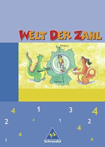 9783507449749: Welt der Zahl - Ausgabe 2003-2005 fr Grundschulen. Ausgaben 2003 - 2005 fr Grundschulen: Welt der Zahl 4 Schlerband. Neubearbeitung. Berlin, Brandenburg, Mecklenburg-Vorpommern, Thringen