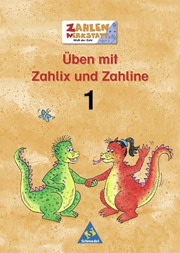 9783507456556: Zahlenwerkstatt - Welt der Zahl. Welt der Zahl: ben mit Zahlix und Zahline, EURO, 1. Schuljahr