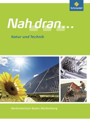 Nah dran . WPF - Ausgabe 2010 für Baden-Württemberg: Natur und Technik: Schülerband - unbekannt