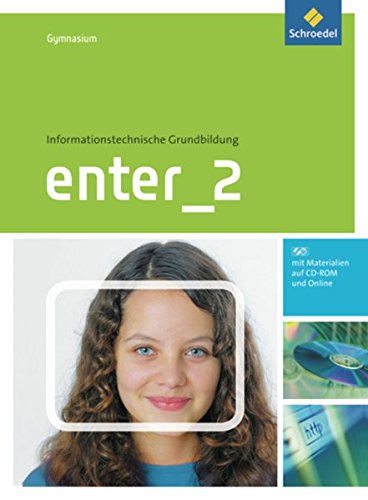 Stock image for Arbeit /Wirtschaft (Arbeitslehre) - Bisherige Ausgabe. Fr Hauptschulen: Enter 2. Schlerband mit CD-ROM. Informationstechnische Grundbildung fr Gymnasien: Klasse 7 - 10. Ausgabe 2011 for sale by medimops