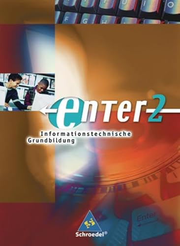 Beispielbild fr Enter. Informationstechnische Grundbildung Baden-Wrttemberg / Enter - Informationstechnische Grundbildung Ausgabe 2004 Schlerband 2: Klasse 7 - 10 (mit CD-ROM) zum Verkauf von Buchpark