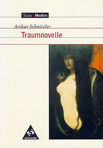 Traumnovelle. Textausgabe mit Materialien. (Lernmaterialien) (9783507470064) by Schnitzler, Arthur