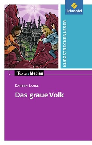 Stock image for Texte.Medien: Kathrin Lange: Das graue Volk: Textausgabe mit Aufgabenanregungen und Materialteil for sale by medimops