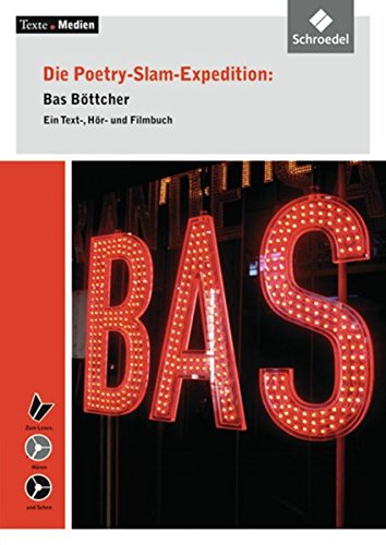 Stock image for Die Poetry-Slam-Expedition: Bas B ttcher/mit CD u. DVD for sale by WorldofBooks