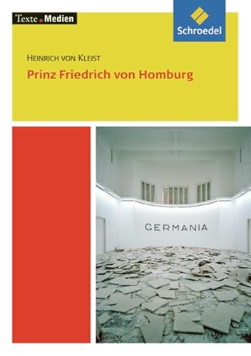 Texte.Medien: Heinrich von Kleist: Prinz Friedrich von Homburg: Textausgabe mit Materialien Klassische und moderne Literatur / Heinrich von Kleist: Prinz Friedrich von Homburg: Textausgabe mit Materialien - Bekes, Peter, Volker Frederking und Jelko Peters