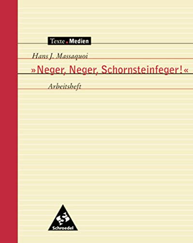 9783507471023: Texte.Medien: "Neger, Neger, Schornsteinfeger!", Arbeitsheft