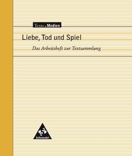 Beispielbild fr Texte.Medien: Liebe, Tod und Spiel - Ausgewhlte Erzhlungen Arbeitsheft zum Verkauf von medimops