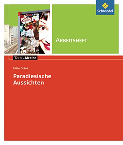 Texte.Medien: Faïza Guène: Paradiesische Aussichten: Arbeitsheft - Davideit, Annett, Petrovic, Peter