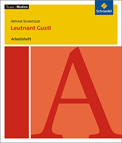 Beispielbild fr Texte.Medien: Arthur Schnitzler: Leutnant Gustl / Frulein Else - Arbeitsheft zum Verkauf von medimops