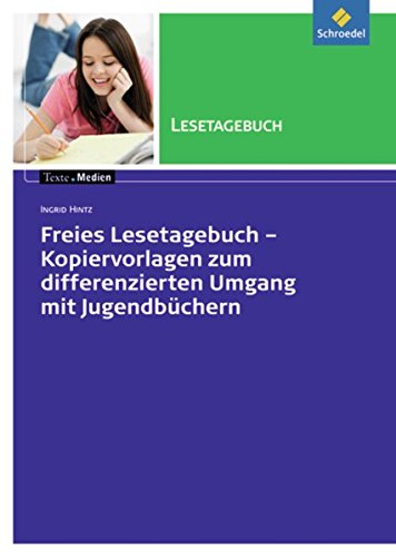 9783507472563: Freies Lesetagebuch - Kopiervorlagen zum differenzierten Umgang mit Jugendbchern