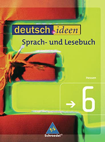 9783507475021: deutsch.ideen SI: deutsch.ideen 6. Schlerband. Sekundarstufe 1. Hessen