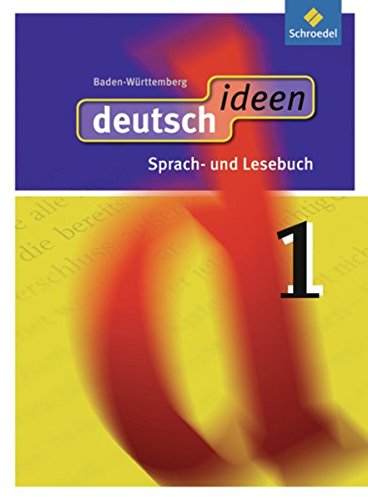 Beispielbild fr deutsch ideen SI - Ausgabe 2010 Baden-Wrttemberg: Schlerband 1: Sekundarstufe 1. Ausgabe 2010 zum Verkauf von medimops