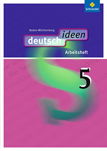 Stock image for deutsch ideen SI - Ausgabe 2010 Baden-Wrttemberg: Arbeitsheft 5 for sale by medimops