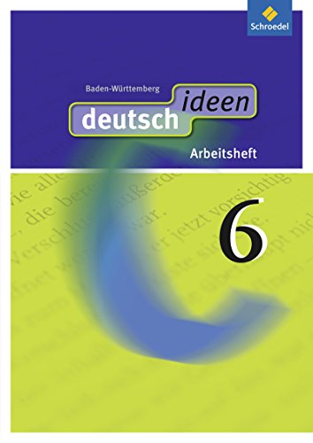 Stock image for deutsch ideen SI - Ausgabe 2010 Baden-Wrttemberg: Arbeitsheft 6 for sale by medimops