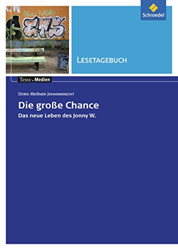 Imagen de archivo de Texte.Medien: Doris Meiner-Johannknecht: Die groe Chance: Lesetagebuch a la venta por medimops