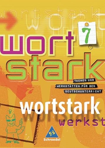 Wortstark. SprachLeseBuch 7. Neubearbeitung. Hamburg, Hessen, Nordrhein-Westfalen, Rheinland-Pfalz, Schleswig-Holstein. (9783507480025) by C. Giunta