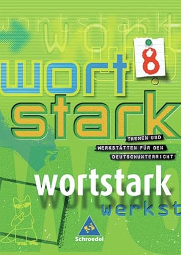 Beispielbild fr wortstark. Themen und Werksttten fr den Deutschunterricht - Ausgabe 2003: wortstark - Allgemeine Ausgabe 2003: SprachLeseBuch 8: 7./8. Klasse. . Gesamtschule, Hauptschule, Regionale Schule zum Verkauf von medimops