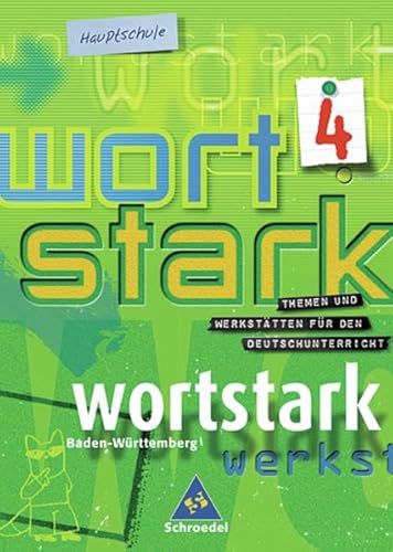 wortstark. Themen und WerkstÃ¤tten fÃ¼r den Deutschunterricht - Ausgabe 2003: Wortstark 4. SprachLeseBuch 8. Neubearbeitung. Hauptschule.Rechtschreibung 2006. Baden-WÃ¼rttemberg (9783507480483) by August Busse