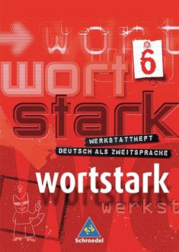 Wortstark 6. Werkstattheft. Deutsch als Zweitsprache (9783507480629) by [???]