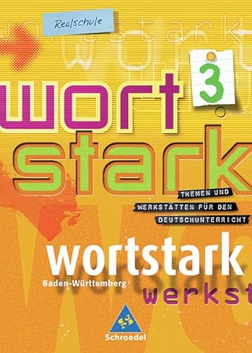 Imagen de archivo de Wortstark. SprachLeseBuch 3. Neubearbeitung. Rechtschreibung 2006: Themen und Werksttten fr den De a la venta por medimops