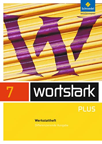 9783507482333: wortstark 7 A. Werkstattheft. Differenzierende Allgemeine Ausgabe: Ausgabe 2009