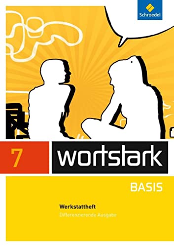 Beispielbild fr wortstark Basis - Differenzierende Allgemeine Ausgabe 2012: Werkstattheft 7 zum Verkauf von medimops