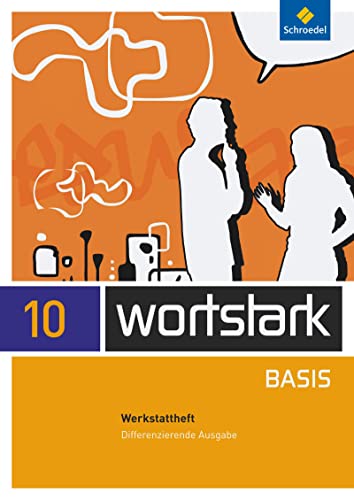 Beispielbild fr wortstark Basis - Differenzierende Allgemeine Ausgabe 2012: Werkstattheft 10 zum Verkauf von medimops