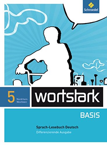 Beispielbild fr wortstark Basis - Differenzierende Ausgabe 2012 NRW: SprachLeseBuch 5 zum Verkauf von medimops