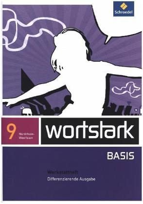 wortstark Basis - Differenzierende Ausgabe 2012 NRW: Werkstattheft 9