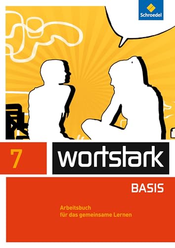 Stock image for wortstark - Zusatzmaterial Basis - Ausgabe 2012: Arbeitsbuch 7 Individuelle Frderung - Inklusion: Individuelle Frderung - Inklusion. Ausgabe 2012 for sale by medimops