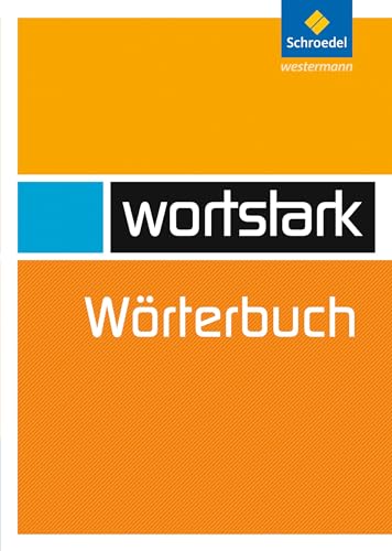 Stock image for wortstark. Themen und Werksttten fr den Deutschunterricht - Ausgabe 2003: Wortstark. Wrterbuch for sale by Ammareal
